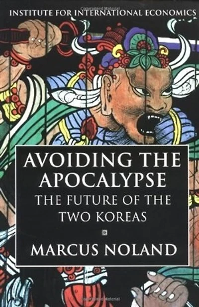 Avoiding the Apocalypse: The Future of the Two Koreas