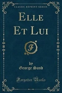 Elle Et Lui (Classic Reprint)