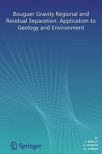 Bouguer Gravity Regional and Residual Separation: Application to Geology and Environment