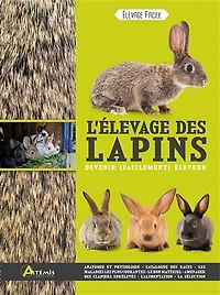 L' élevage des lapins: devenir (facilement) éleveur