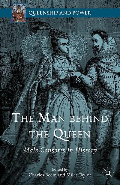 the Man behind Queen: Male Consorts History