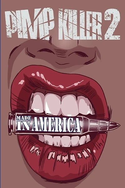 Pimp Killer 2: Made in America