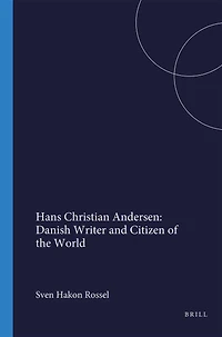Hans Christian Andersen: Danish Writer and Citizen of the World
