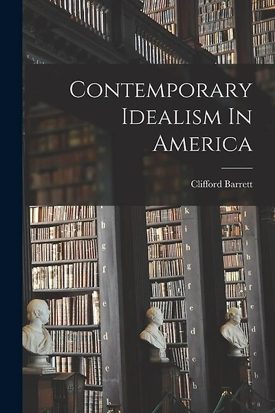 Contemporary Idealism In America