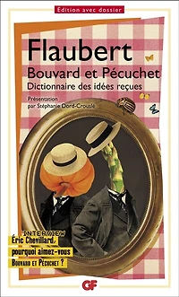 Bouvard et Pécuchet ; Dictionnaire des idées reçues