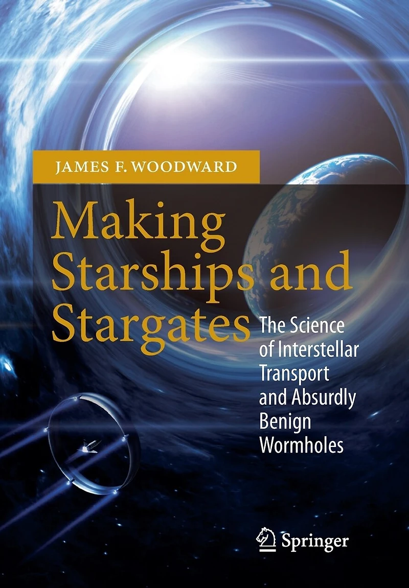 Making Starships and Stargates: The Science of Interstellar Transport Absurdly Benign Wormholes