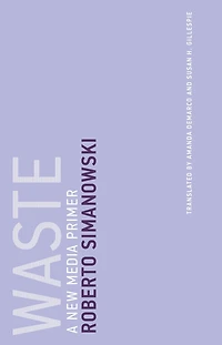 Waste: A New Media Primer