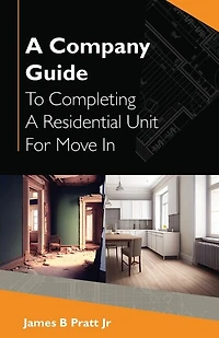 A Company Guide To Completing Residential Unit For Move