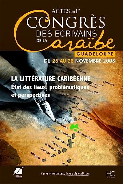 Actes du 1er Congrès international des écrivains de la Caraïbe: la littérature caribéenne, état des lieux, problématiques et perspectives