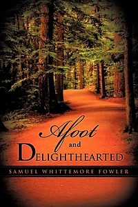 Afoot and Delighthearted