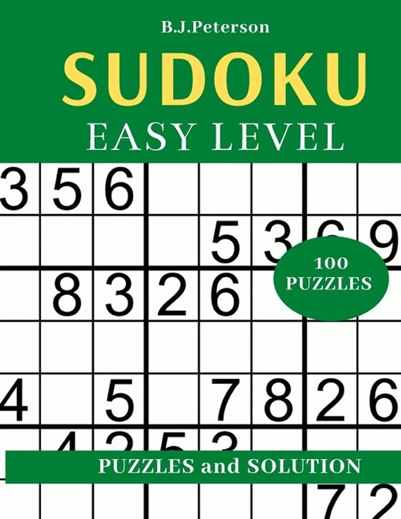 100 Puzzles Sudoku Easy: 100 easy sudoku puzzles: big print sudoku puzzle games, adult sudoku books with answers