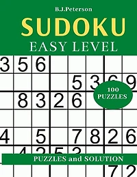 100 Puzzles Sudoku Easy: 100 easy sudoku puzzles: big print sudoku puzzle games, adult sudoku books with answers