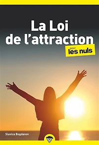 La loi de l'attraction pour les nuls
