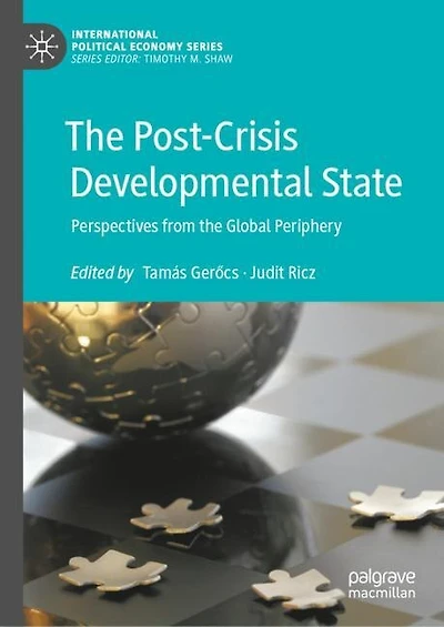 the Post-Crisis Developmental State: Perspectives from Global Periphery