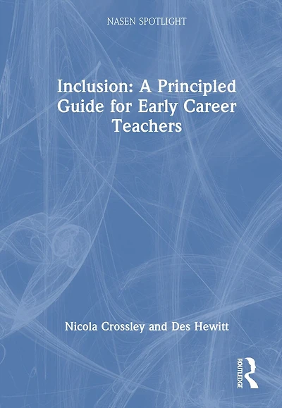 Inclusion: A Principled Guide for Early Career Teachers