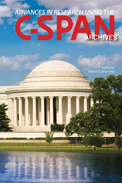 Advances In Research Using The C-span Archives
