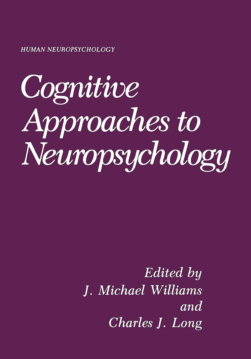 Cognitive Approaches to Neuropsychology