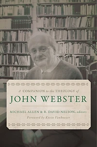 A Companion to the Theology of John Webster