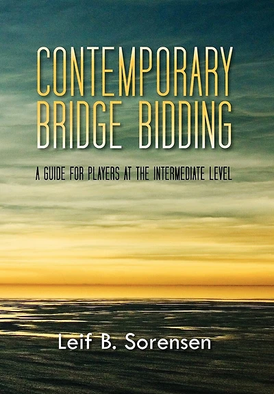 Contemporary Bridge Bidding: A Guide for Players at the Intermediate Level