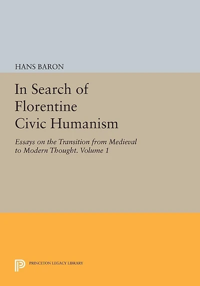 Search of Florentine Civic Humanism