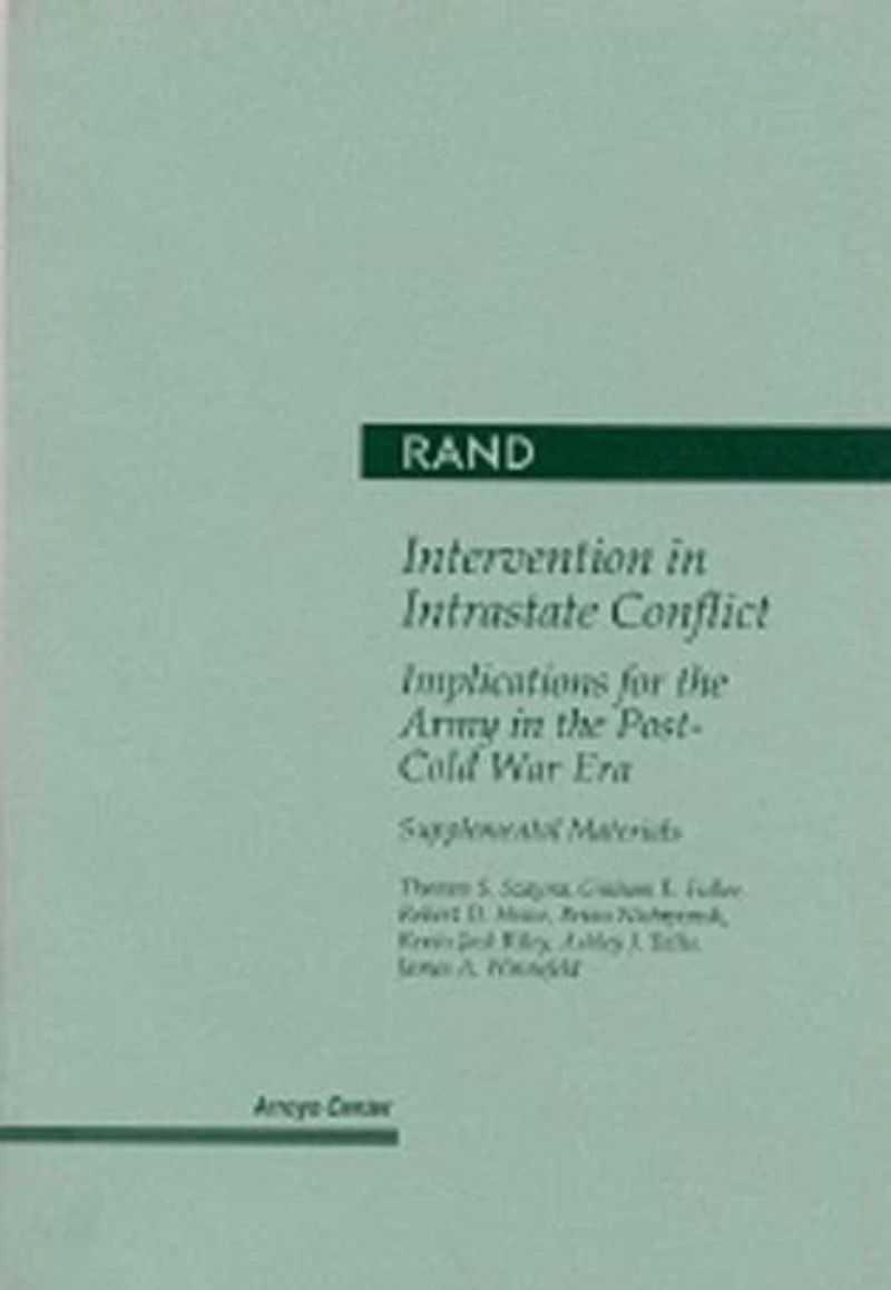 Intervention In Intra-state Conflict, Supplement: Implications for the Army in the Post-Cold War Era: Supplemental Materials