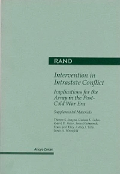 Intervention In Intra-state Conflict, Supplement: Implications for the Army in the Post-Cold War Era: Supplemental Materials