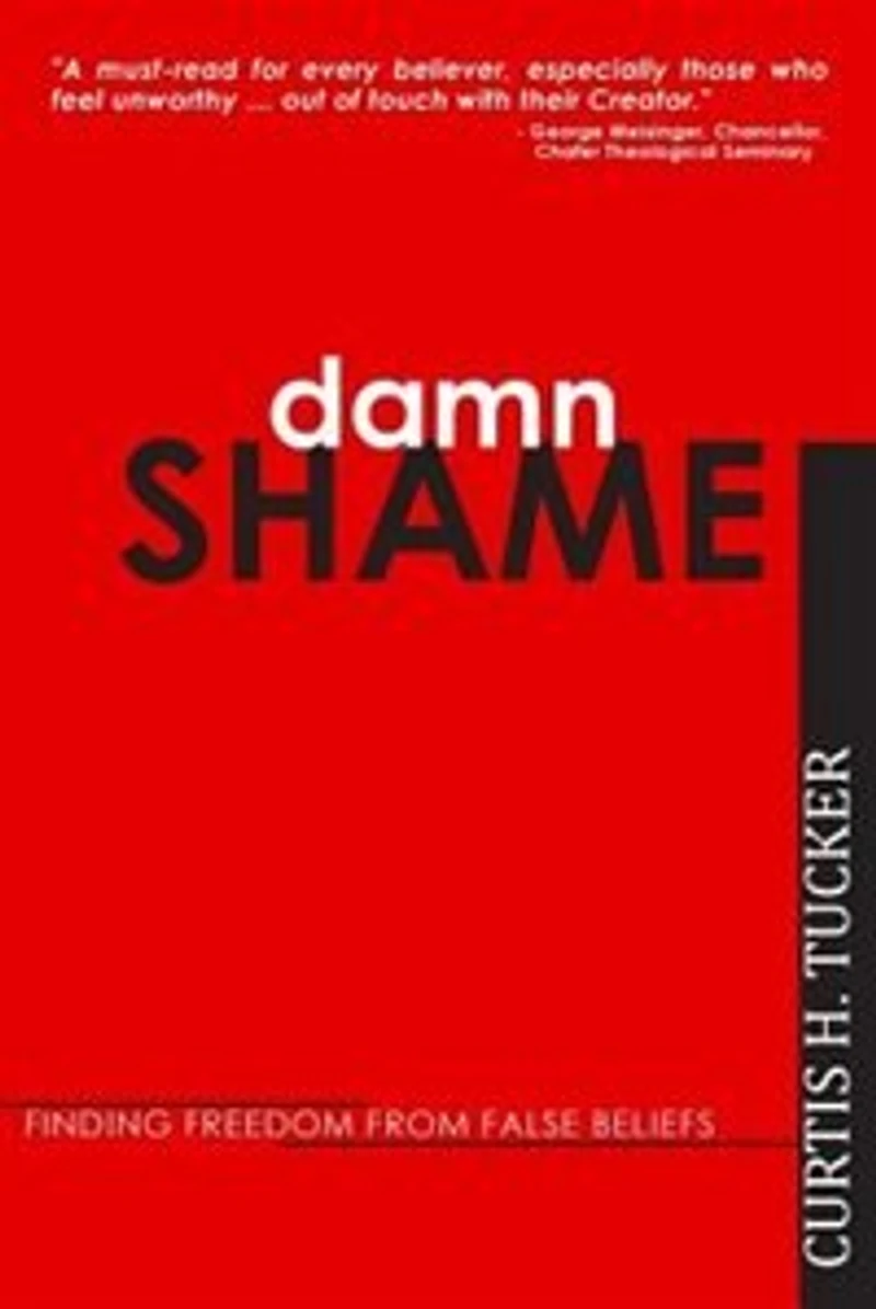 Damn Shame: Finding Freedom from False Beliefs