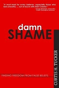 Damn Shame: Finding Freedom from False Beliefs