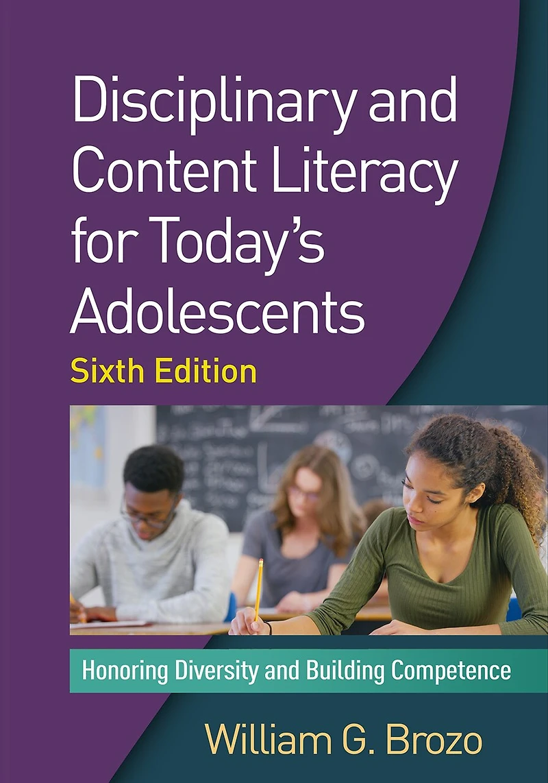 Disciplinary and Content Literacy for Today's Adolescents: Honoring Diversity Building Competence