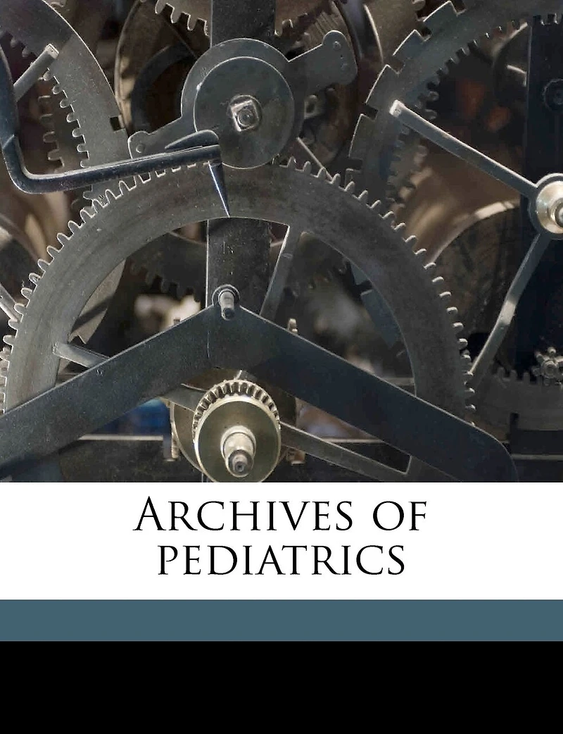 Archives of Pediatrics; Volume 27