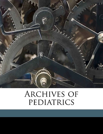 Archives of Pediatrics; Volume 27