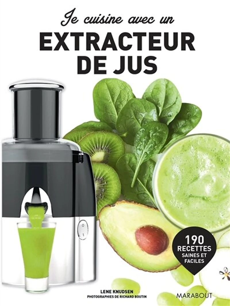 Je cuisine avec un extracteur de jus -ne
