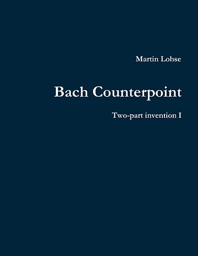 Bach Counterpoint: Two-part Invention I