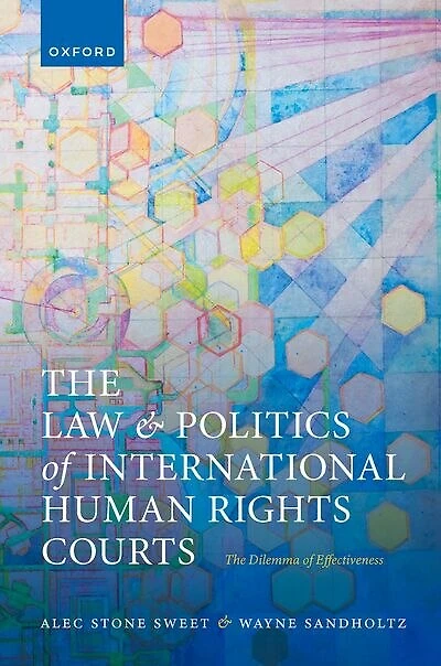 The Law and Politics of International Human Rights Courts: Dilemma Effectiveness