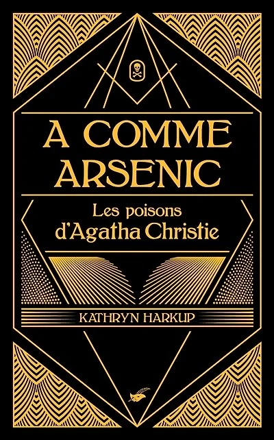 A comme arsenic: les poisons d'Agatha Christie