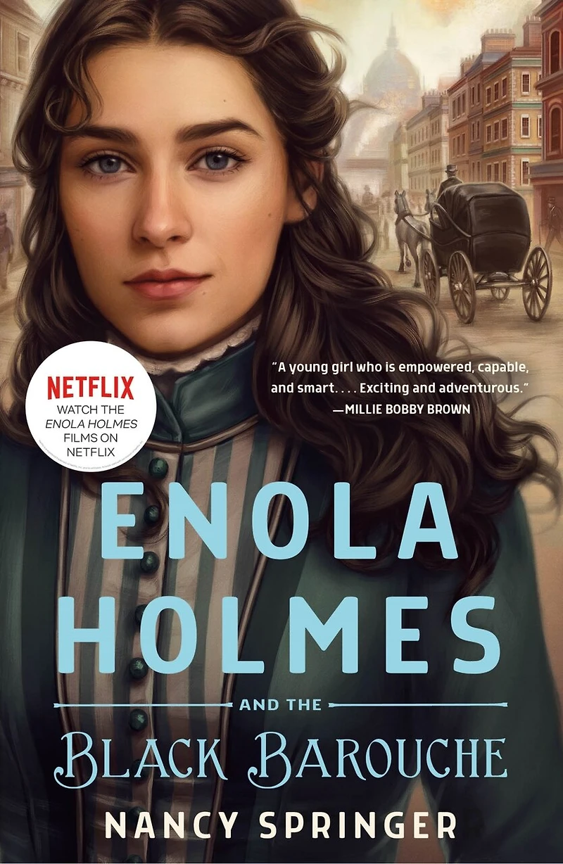 Enola Holmes and The Black Barouche: New Adventures of 1