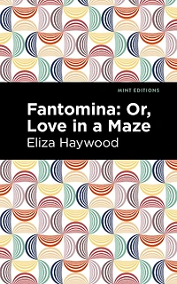 Fantomina: ;or, Love A Maze