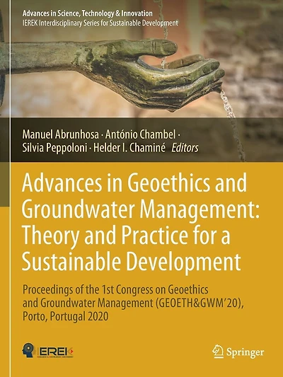 Advances in Geoethics and Groundwater Management: Theory and Practice for a Sustainable Development: Proceedings of the 1st Congress on Geoethics and Groundwater Management (GEOETH