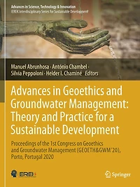 Advances in Geoethics and Groundwater Management: Theory and Practice for a Sustainable Development: Proceedings of the 1st Congress on Geoethics and Groundwater Management (GEOETH