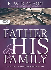 The Father and His Family: God’s Plan for Our Redemption