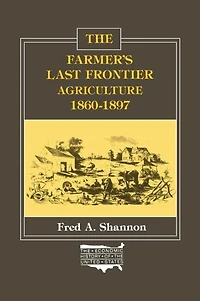 The Farmer's Last Frontier: Agriculture, 1860-97