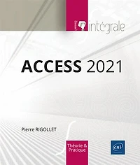 Access 2021: théorie et pratique
