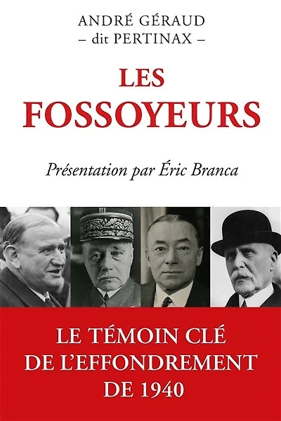 Les fossoyeurs: le témoin clé de l'effondrement de 1940
