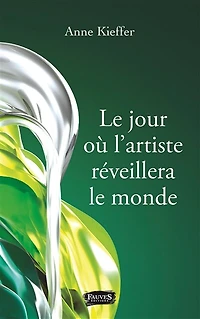 le jour où l'artiste réveillera monde