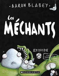 Les méchants : N° 6 - L'invasion tentaculaire