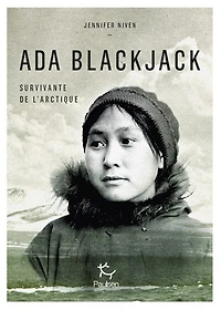 Ada Blackjack: survivante de l'Arctique