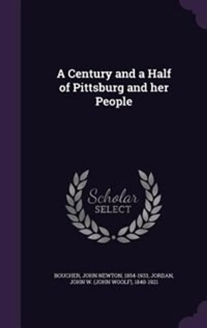 a Century and Half of Pittsburg her People