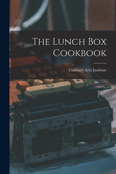 The Lunch Box Cookbook