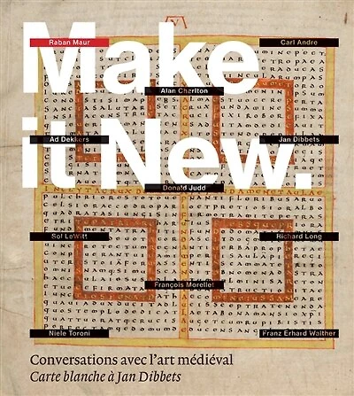 Make it new: conversations avec l'art médiéval