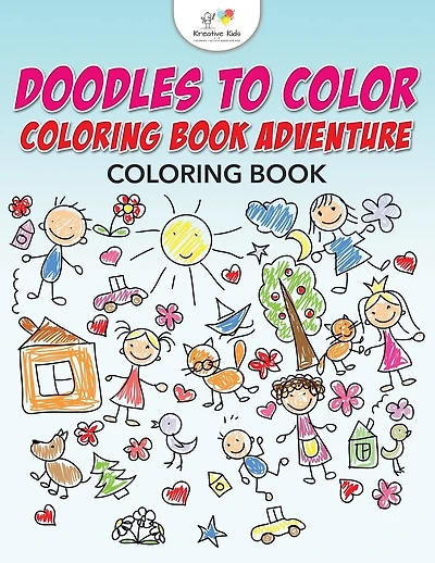 Doodles to Color Coloring Book Adventure Coloring Book